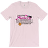 makeup to basketball T-Shirt