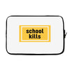 School Kills Laptop sleeve