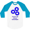 trust me im an engineer 3/4 Sleeve Shirt
