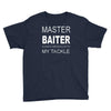 master baiter funny fishing t shirt mens Youth Tee