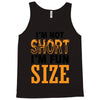 I Am Not Short I Am Fun Size Tank Top