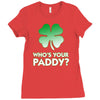 who is your paddy copy Ladies Fitted T-Shirt
