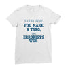 every time Ladies Fitted T-Shirt