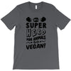 Be A Super Hero For Animals Go Vegan! T-Shirt