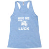 hug me for luck Racerback Tank