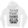 My Papa is Totally My Most Favorite Guy Of All Time Zipper Hoodie