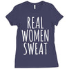 real women sweat Ladies Fitted T-Shirt