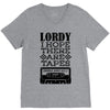 Lordy, I Hope There Are Tapes. V-Neck Tee