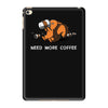need more coffee iPad Mini 4