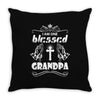 I Am One Blessed Grandpa Throw Pillow