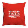 installing muscles funny Throw Pillow
