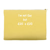 i'm not gay but &pound;20 is &pound;20 funny mens cotton Accessory Pouches