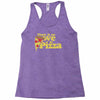 there is no we in pizza Racerback Tank