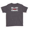 hillary is my homegirl funny Youth Tee