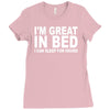 i'm great in bed i can sleep for hours funny Ladies Fitted T-Shirt