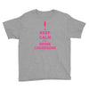 keep calm and drink champagne Youth Tee