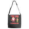 touch my elf christmas fun and naughty Adjustable Strap Totes