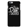 all daddies iPhone 6/6s Plus Case