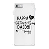 Happy First Father's Day Daddy iPhone 7 Case
