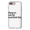 let me overthink this iPhone 8 Plus