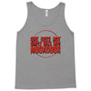 if the tent's rocking Tank Top