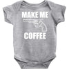 make me coffee Baby Onesie