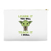 Learn it You Will Teach it i Shall Accessory Pouches