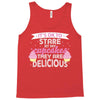 it' ok to stare at my cupcakes they are delicious Tank Top