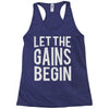 let the gains begin Racerback Tank