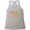 drunk in love (2) Racerback Tank