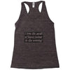 i love the smellof burnt rubber Racerback Tank