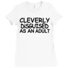 cleverly disguised as an adult t shirt s m l xl 2xl 3xl funny humor ne Ladies Fitted T-Shirt