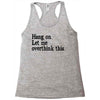 hang on let me overthink this Racerback Tank