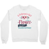A February Girl Like A Flowers Crewneck Sweatshirt