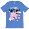 the time is now T-Shirt