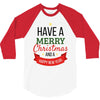 have a merry christmas and a happy new year 3/4 Sleeve Shirt