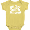 welcome to the shitshow Baby Onesie