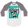 happy father&rsquo;s day 3 3/4 Sleeve Shirt