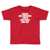 brains are awesome i wish everybody had one Toddler T-shirt