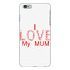 i love my mum red iPhone 6 Plus/6s Plus Case