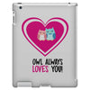 owl always love you iPad 3 and 4 Case