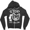 stop cat calling Zipper Hoodie