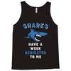 Sharks Have A Week Dedicated To Me Tank Top