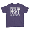 science will not be silenced Youth Tee
