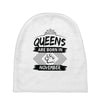 Queens Are Born In November Baby Beanies