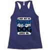 i may not be be perfect but my dog loves me Racerback Tank