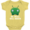 He Will Kill Again Baby Bodysuit
