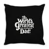 the world's greatest non biological dad Throw Pillow