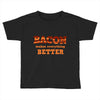 bacon makes everything better Toddler T-shirt