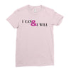 i can &amp; i will Ladies Fitted T-Shirt